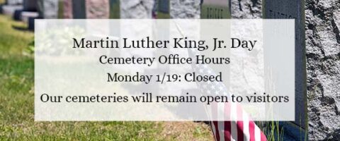 Martin Luther King Holiday, Cemetery Office Hours - Fairfield County ...